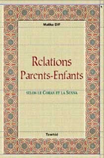 Relations parents-enfants (selon le coran et la sunna)
