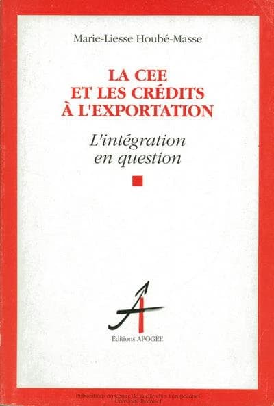 La CEE et les crédits à l'exportation : l'intégration en question