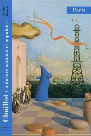Chaillot, un théâtre national et populaire