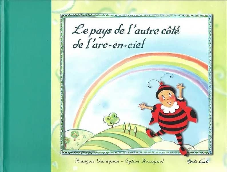 Le pays de l'autre côté de l'arc en ciel