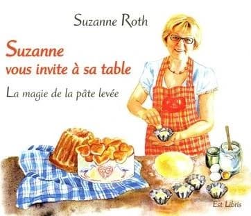 Suzanne vous invite à sa table : la magie de la pâte levée