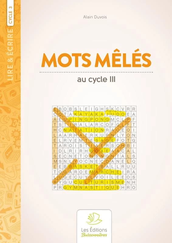 Lire & écrire : cycle 3 ; mots mêlés