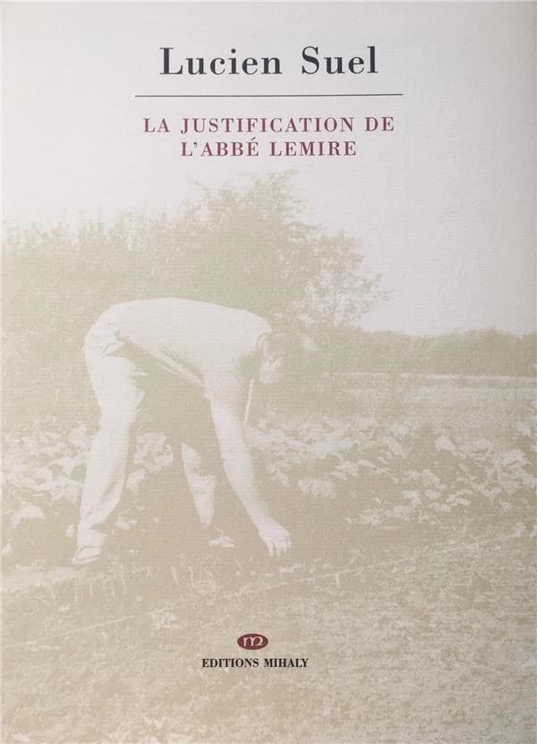 La justification de l'abbé Lemire : poème en quarante-deux épisodes