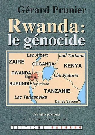 Rwanda : le génocide ([Nouv. éd.]) Gérard Prunier ; avant-propos de Patrick de Saint-Exupéry ; trad. de l'anglais par Denise Luccioni