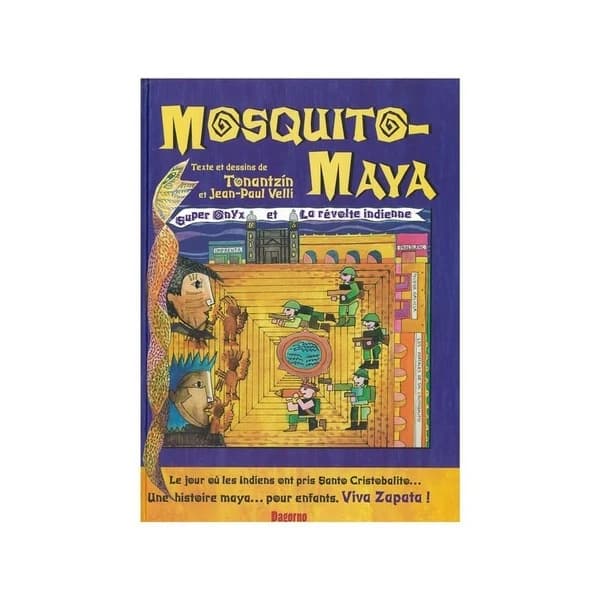 Mosquito-Maya : Super Onyx et la révolte indienne