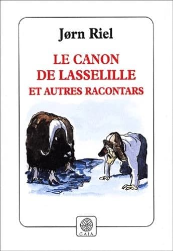 Le canon de Lasselille : et autres racontars