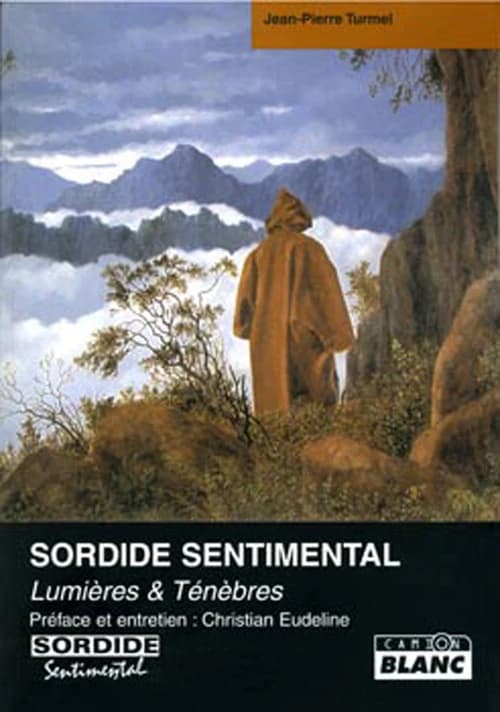 Sordide sentimental. Lumières & ténèbres