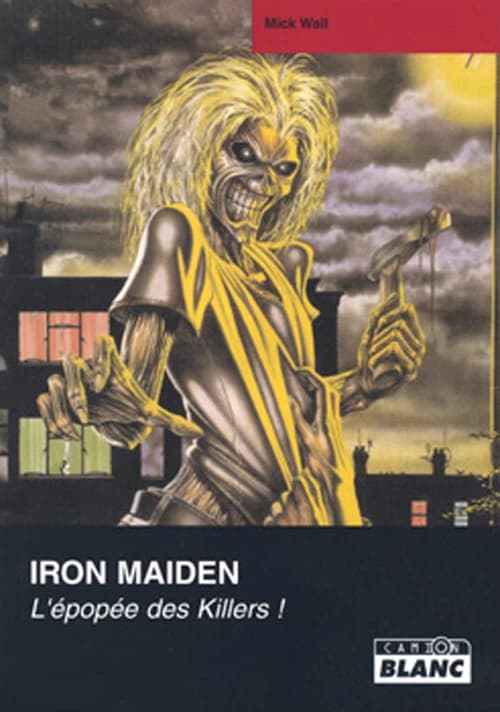 Iron Maiden : l'épopée des killers