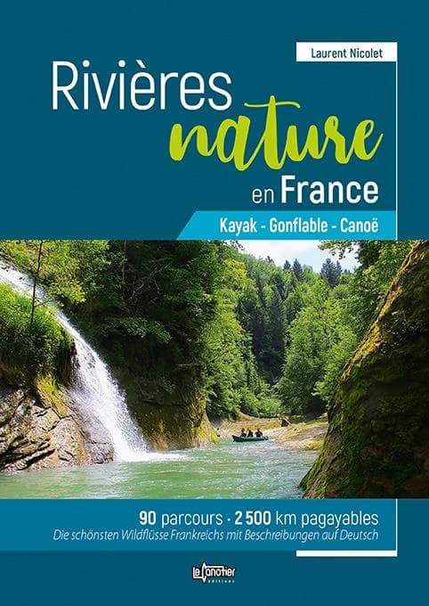 Rivières nature en France : canoë, gonflable, kayak