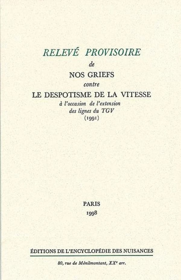 Relevé provisoire de nos griefs contre le despotisme de la vitesse à l'occasion de l'extension des lignes du TGV, 1991