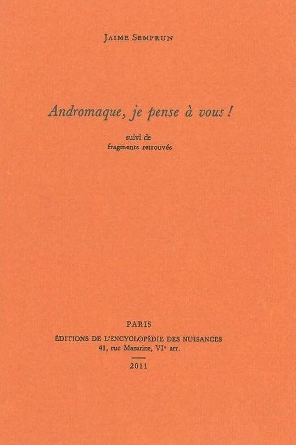 Andromaque, je pense à vous ! : suivi de fragments retrouvés