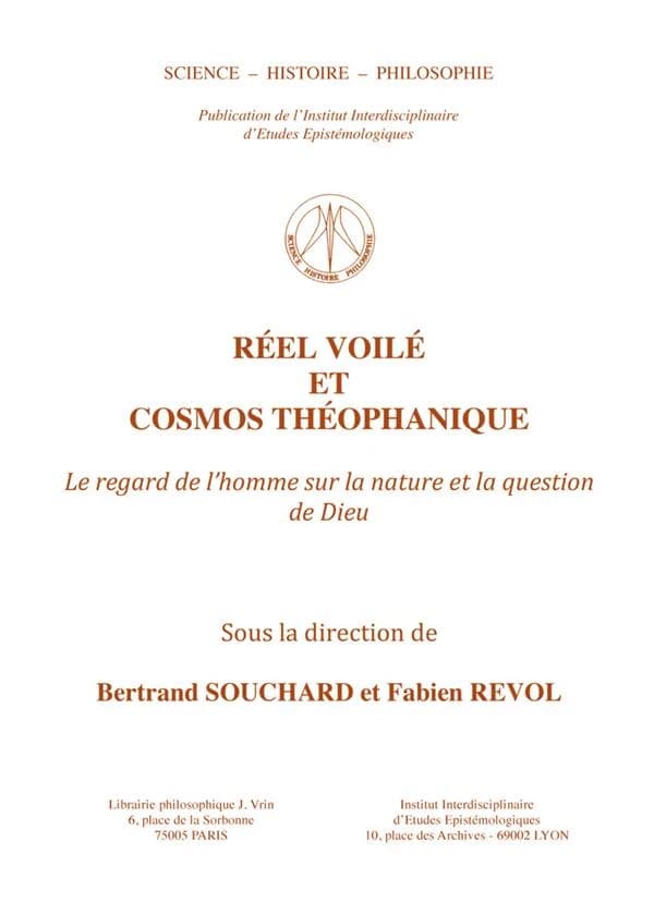 Réel voilé et cosmos théophanique : le regard de l'homme sur la nature et la question de Dieu