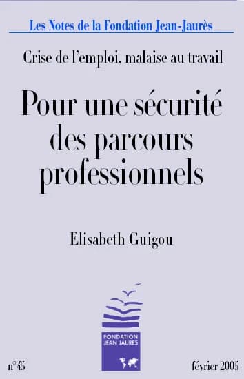Crise de l'emploi, malaise au travail ; pour une sécurité des parcours professionnels
