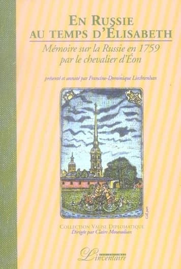 En Russie au temps d'Élisabeth : mémoire sur la Russie en 1759 par le chevalier d'Éon