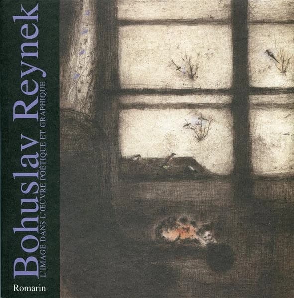 Bohuslav Reynek : l' image dans l'oeuvre poétique et graphique