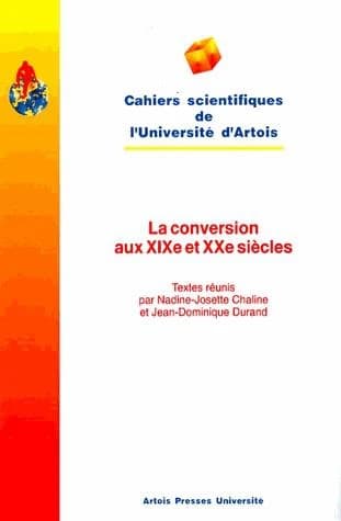 La conversion aux XIXe et XXe siècles : [actes de la journée d'étude du 25 septembre 1993]