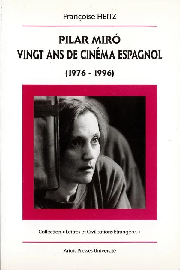Pilar Miró, vingt ans de cinéma espagnol : 1976-1996