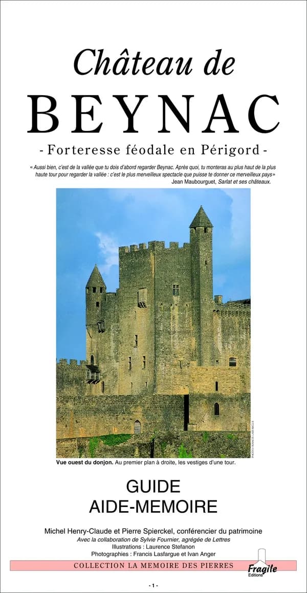 Château de Beynac : forteresse féodale en Périgord : guide aide-mémoire...