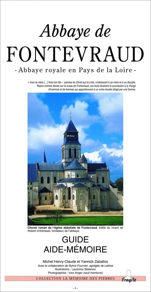 Abbaye de Fontevraud : abbaye royale en Pays de la Loire : guide aide-mémoire