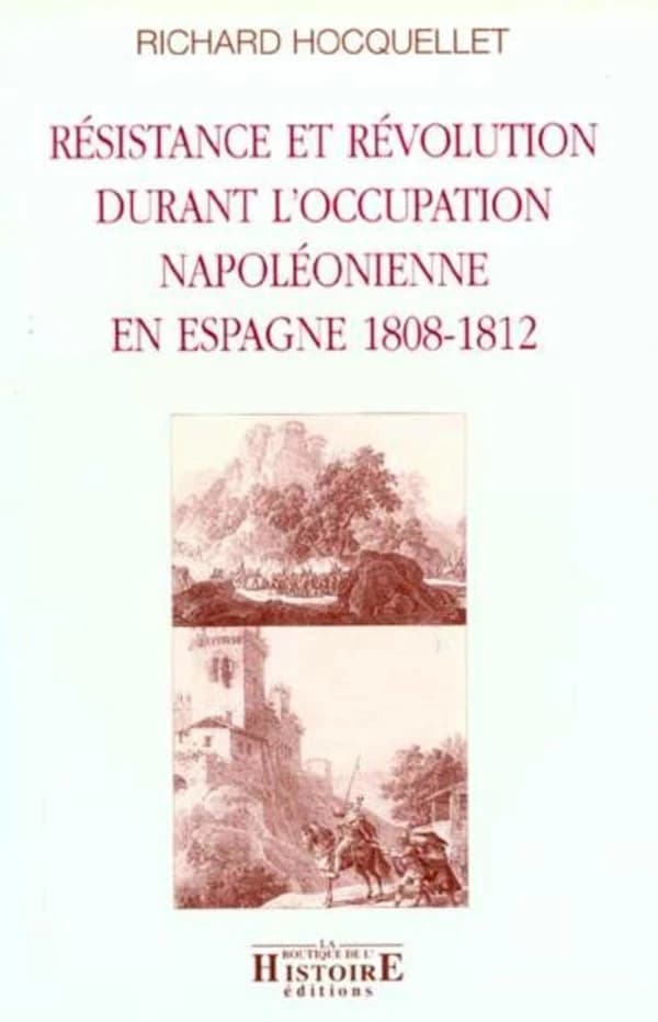 Résistance et révolution durant l'occupation napoléonienne en Espagne, 1808-1812