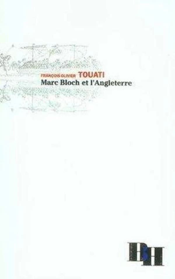 Marc Bloch et l'Angleterre