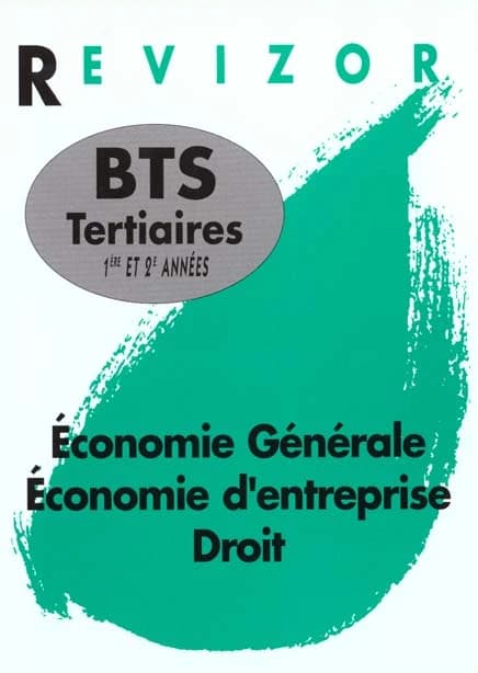 Revizor bts tertiaires 1e et de annees, economie, droit