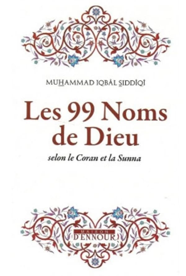 Les noms divins : selon le Coran et la tradition