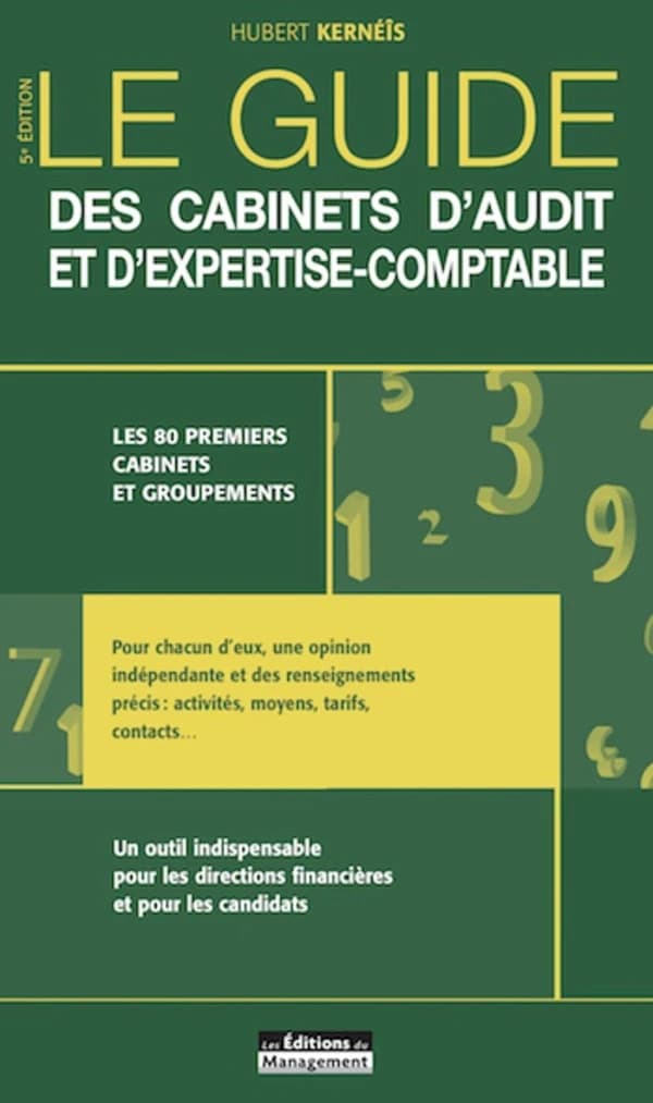 Le guide des cabinets d'audit et d'expertise-comptable (5e éd.) Hubert Kernéïs
