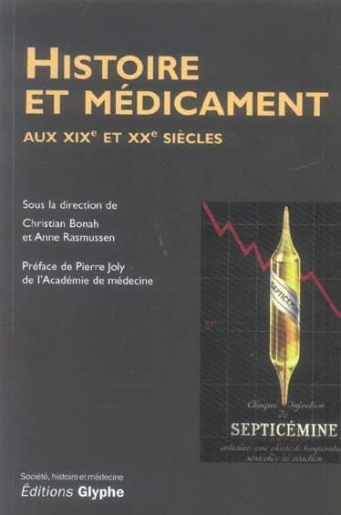 Histoire et médicament : aux XIXe et XXe siècles