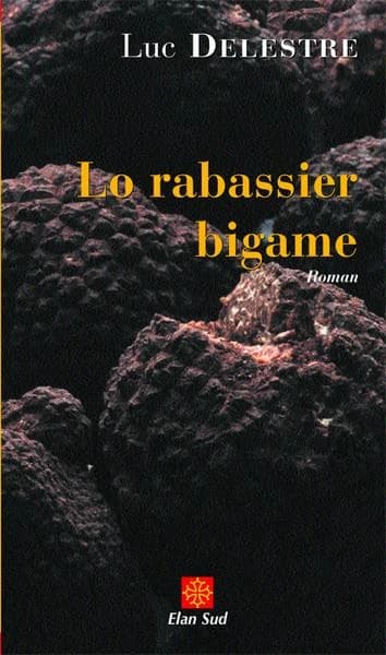 Lo rabassier bigame : roman