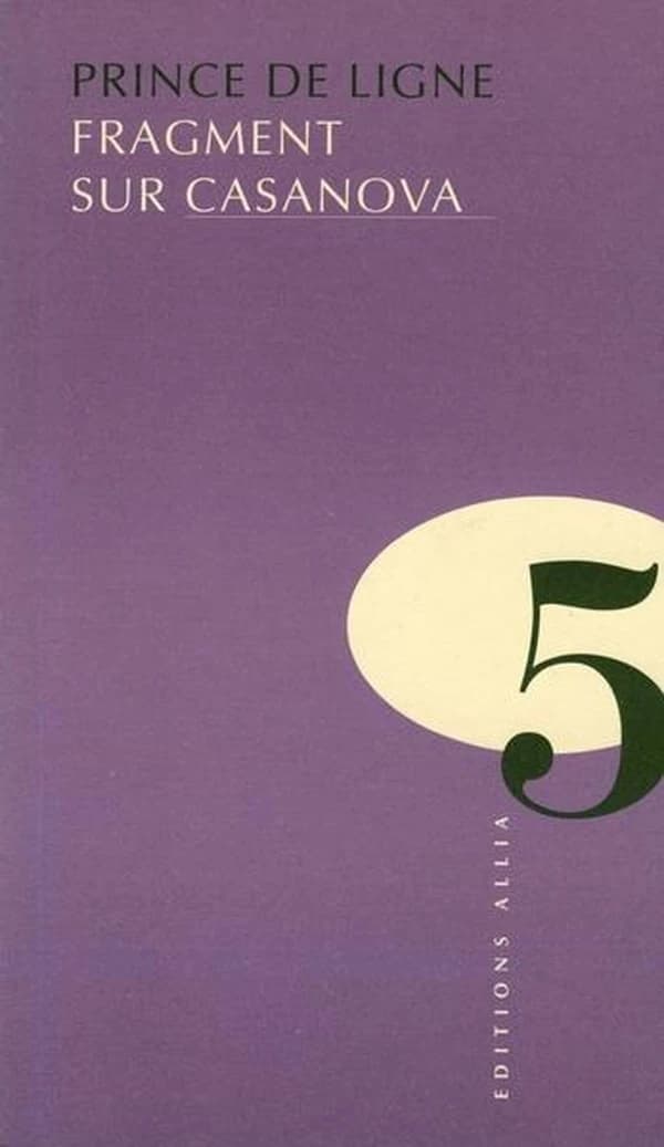 Fragment sur Casanova ; suivi de Lettres à Casanova