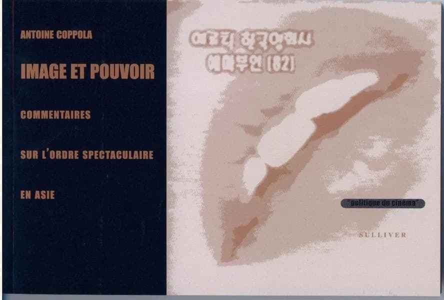 Image et pouvoir : commentaires sur l'ordre spectaculaire en Asie