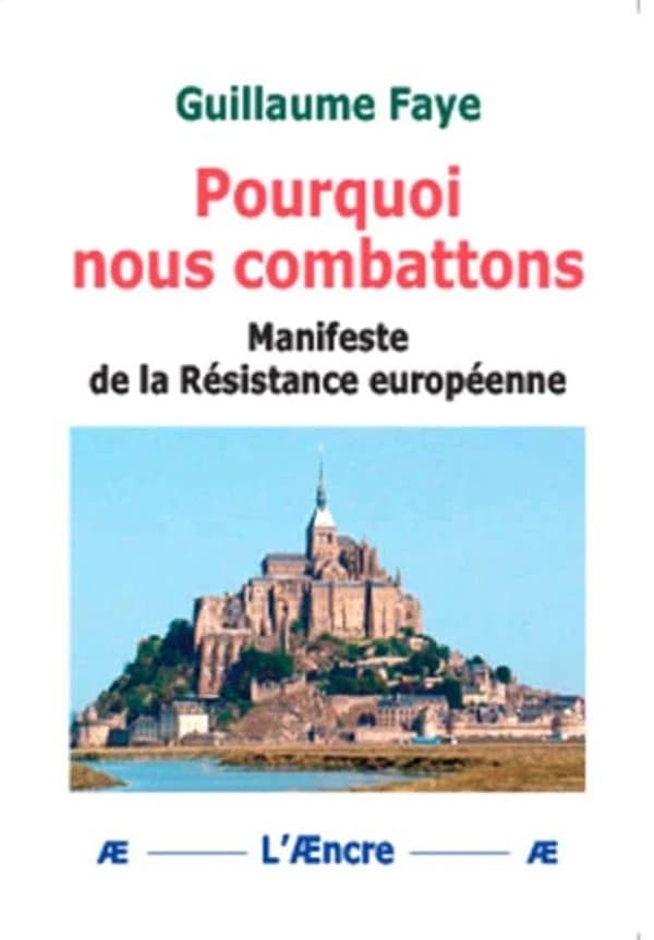 Pourquoi nous combattons : manifeste de la résistance européenne