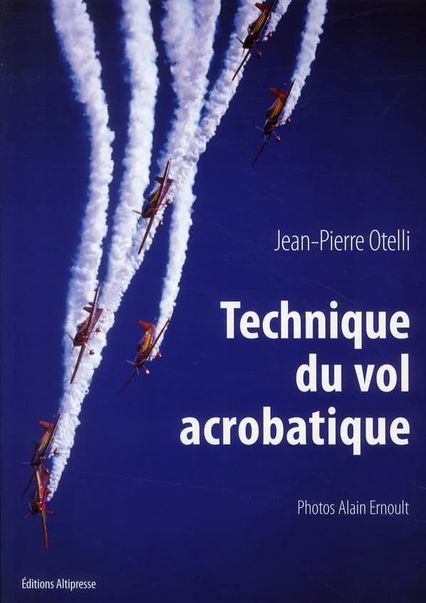 Technique de vol acrobatique ; manuel (édition 2010)