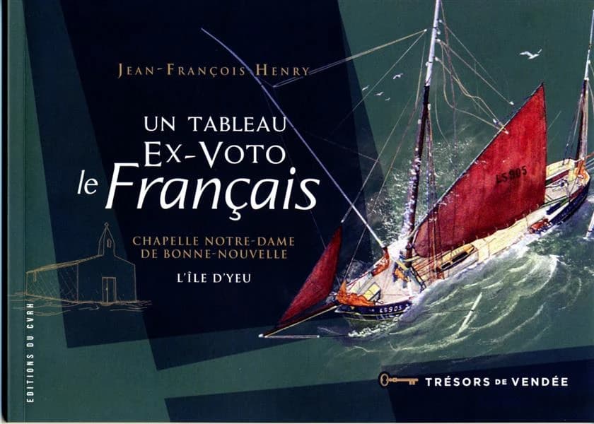 Un tableau ex-voto "Le Français" : chapelle Notre-Dame-de-Bonne-Nouvelle, l'île d'Yeu