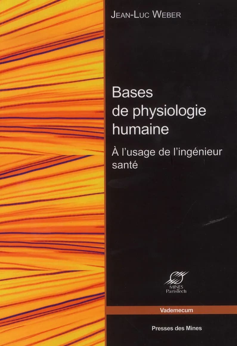 Bases de physiologie humaine : à l'usage de l'ingénieur santé