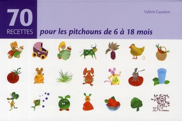 70 recettes pour les pitchouns de 6 à 18 mois