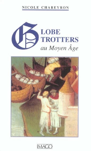 Globe-trotters au Moyen âge