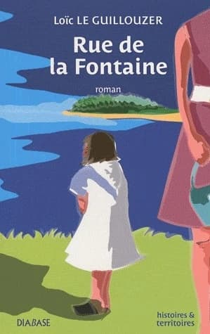 Rue de la fontaine : roman
