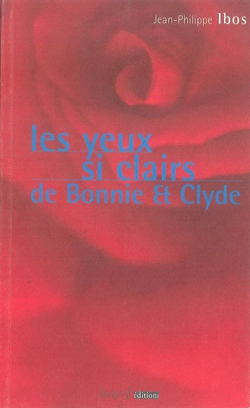 Les yeux si clairs de Bonnie et Clyde : [Périgueux, Palace, novembre 1998]