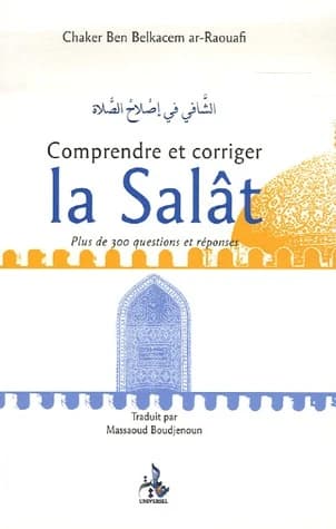 Comprendre et corriger la salat : plus de 300 questions et réponses