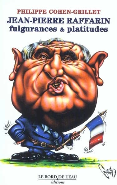 Jean-Pierre Raffarin  : Fulgurances & platitudes