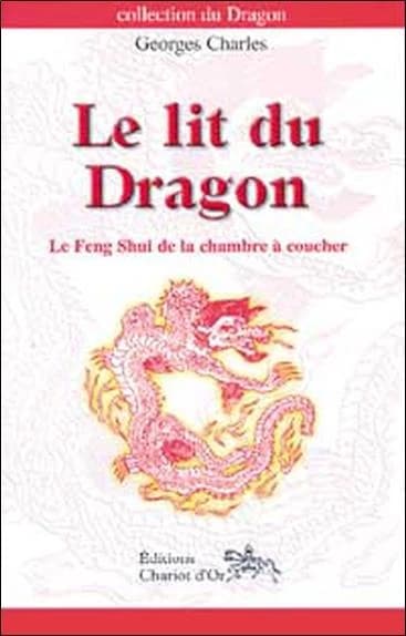 Le lit du Dragon. Le Feng Shui de la chambre à coucher