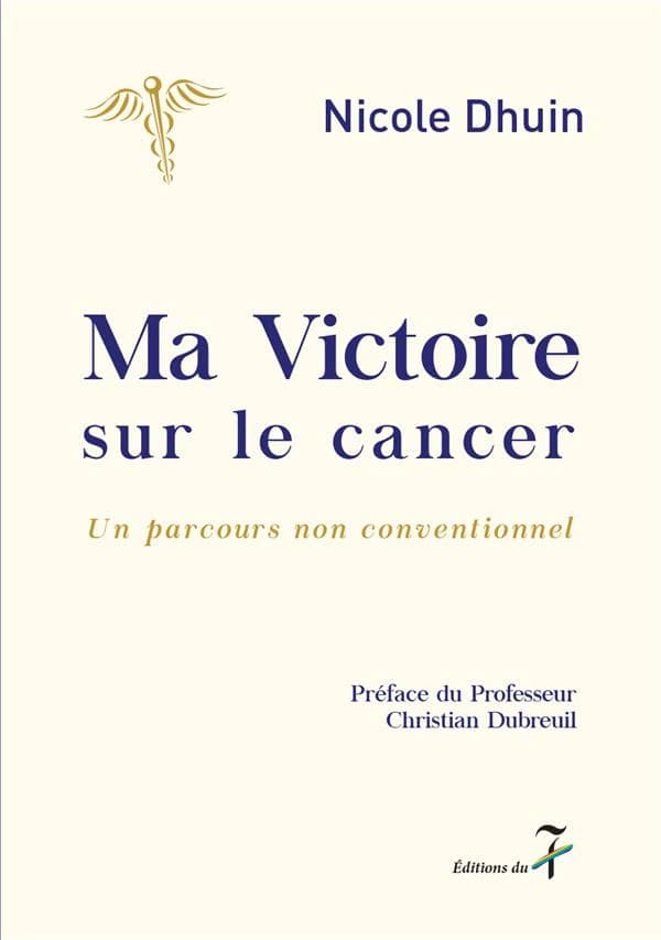 Ma victoire sur le cancer : un parcours non conventionnel