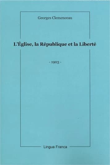 L'Église, la République et la liberté : 1903