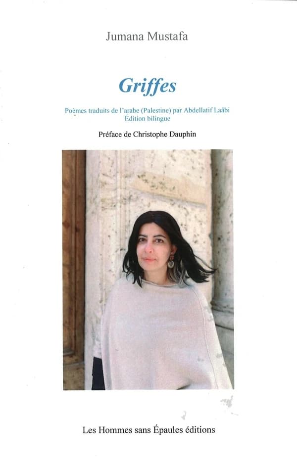 Griffes (Éd. bilingue) Jumana Mustafa ; poèmes traduits de l'arabe (Palestine) par Abdellatif Laâbi ; préface de Christophe Dauphin : Maẖālib
