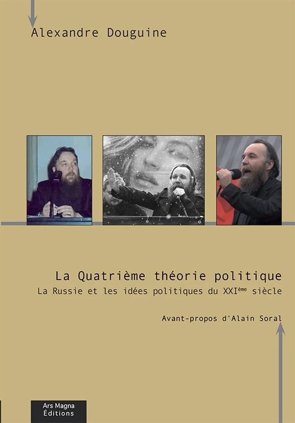 La quatrième théorie politique : la Russie et les idées politiques du XXIème siècle