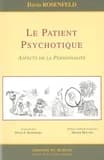 Le patient psychotique : aspects de la personnalité