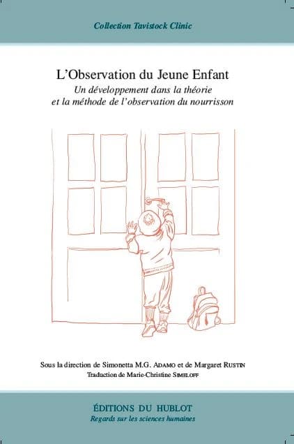 L'observation du jeune enfant : un développement dans la théorie et la méthode de l'observation du nourrisson
