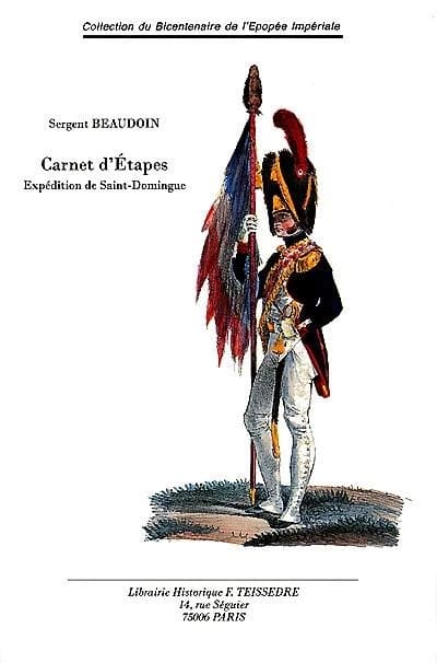 Carnet d'étapes : souvenirs de guerre et de captivité lors de l'expédition de Saint-Domingue : extrait du "Carnet de La Sabretache", années 1908 et 1909